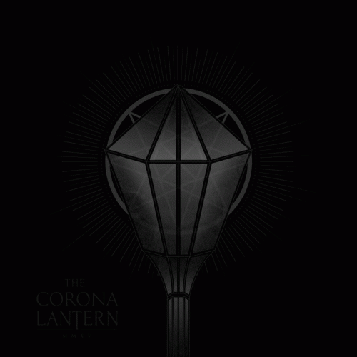 The Corona Lantern : MMXV The Corona Lantern : MMXV